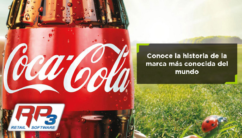 El éxito de la empresa más conocida del mundo – Coca Cola | RP3 Retail  Software - Latinoamérica - Ecuador
