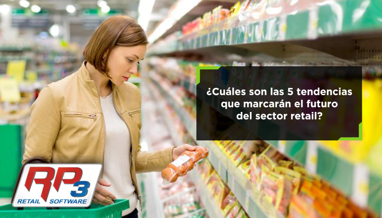 Tendencias-que-marcarán-la-Industria-Retail-en-2018